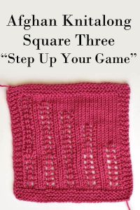 Afghan Knitalong Square 3 - Step Up Your Game